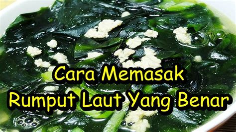 Cara membuat nasi goreng korea: Cara Memasak Rumput Laut Yang Benar - YouTube
