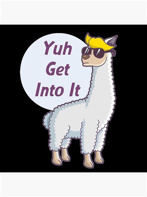 Yuh Get Into It Funny Meme Poster For Sale By The Happy Farm Redbubble