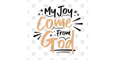 My Joy Come From God God Sticker Teepublic
