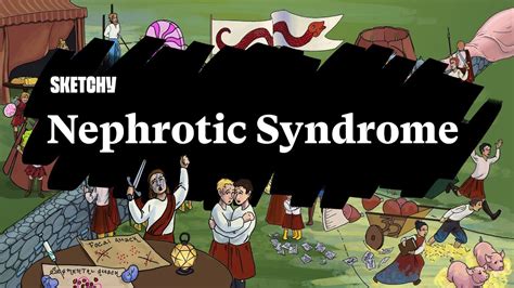 Nephrotic Syndrome Causes And Effects Part 1 Sketchy Medical Usmle
