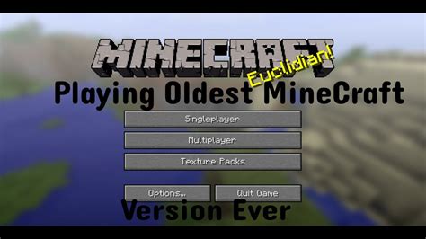 Playing The Oldest Version Of Minecraft 10 Youtube