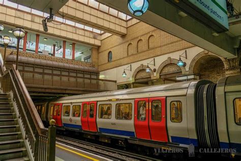 Cómo Usar El Metro De Londres Viajeros Callejeros