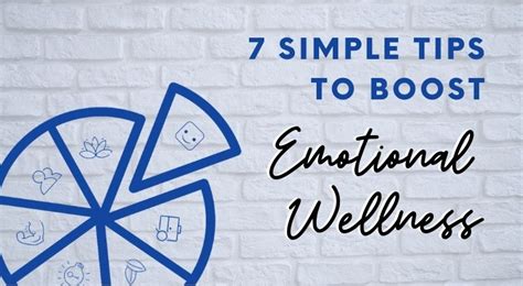 7 Simple Tips To Boost Your Emotional Wellness