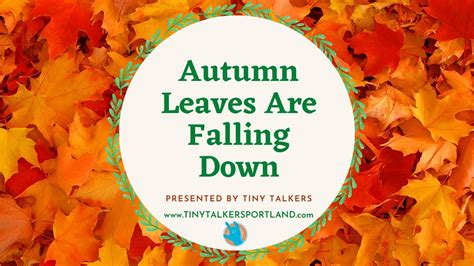 “autumn Leaves Are Falling Down” Song Activity And Signs Youtube