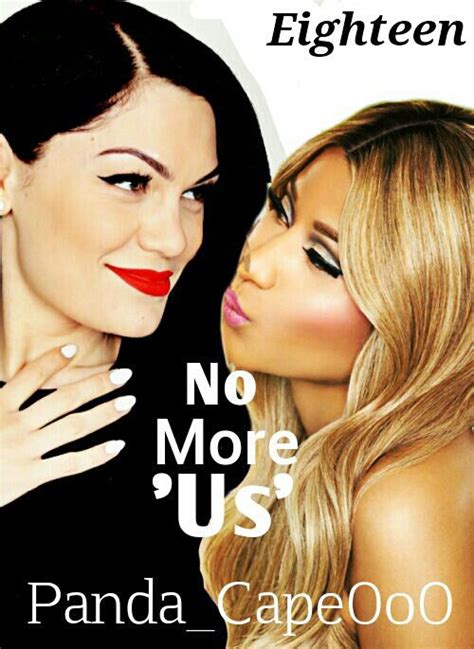 Two Shades Of Jess [jessie J Ariana G Nicki M ] Completed Eighteen No More Us Wattpad