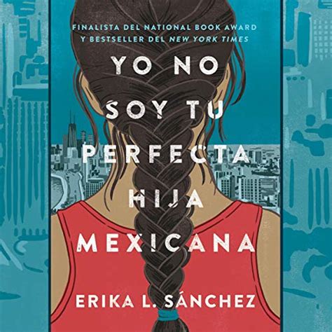 yo no soy tu perfecta hija mexicana [i am not your perfect mexican daughter] livre audio erika