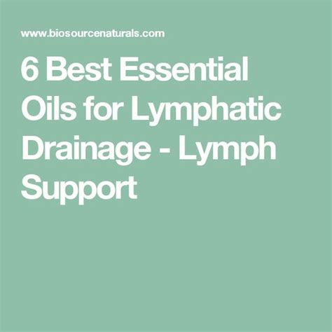 6 Best Essential Oils For Lymphatic Drainage Lymph Support Lymph