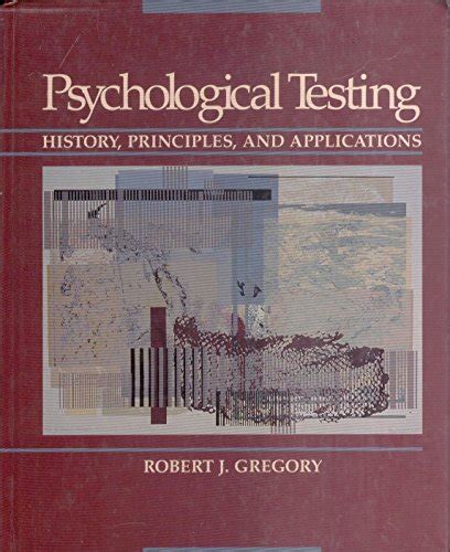 Psychological Testing History Principles By Robert Gregory Abebooks