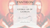 George XII of Georgia Biography - King of Kartli and Kakheti | Pantheon
