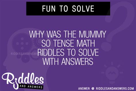 30 Why Was The Mummy So Tense Math Riddles With Answers
