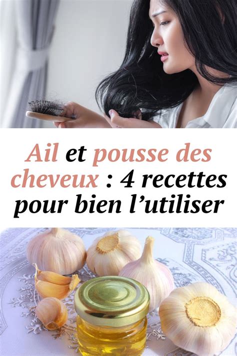 Ail Et Pousse Des Cheveux Recettes Pour Bien L Utiliser Pousse