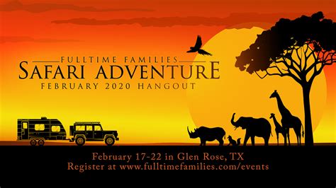 2020 Safari Adventure Hangout Sold Out Fulltime Families