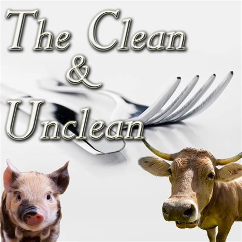 The Clean And Unclean Living Grace Fellowship