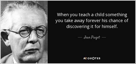 Top 25 Quotes By Jean Piaget Of 73 A Z Quotes