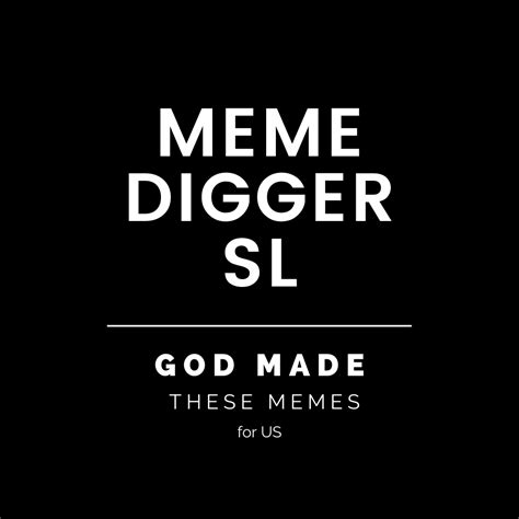 Meme Digger Sl Home
