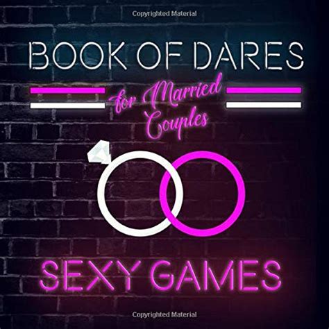 Buy Book Of Dares For Married Couples A Romantic Game For Husbands And Wives With Sexy