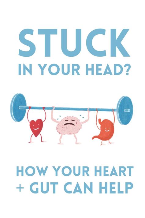 Head Heart And Gut Brains In 2021 Follow Your Gut Head And Heart Guts