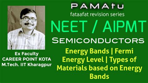 It is a thermodynamic quantity usually denoted by µ or e f for brevity. 1. NEET Revision |Semiconductor| Energy Band|Fermi Energy Level| Types Of Material|Physics CBSE ...