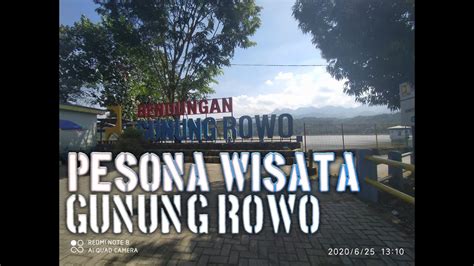 See more of wisata gunung rowo on facebook. PESONA WISATA WADUK GUNUNG ROWO PATI - YouTube