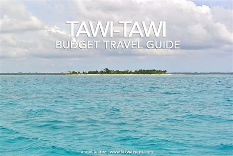 Tawi Tawi Travel Guide 2023 Philippine Southern Frontier