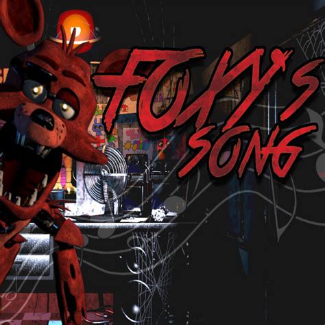 Foxys Song La Canción De Foxy De Five Nights At Freddys Single De Itowngameplay Spotify