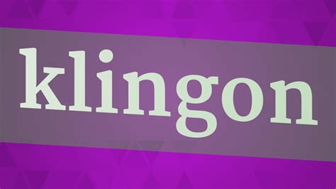 Klingon Pronunciation How To Pronounce Klingon Youtube