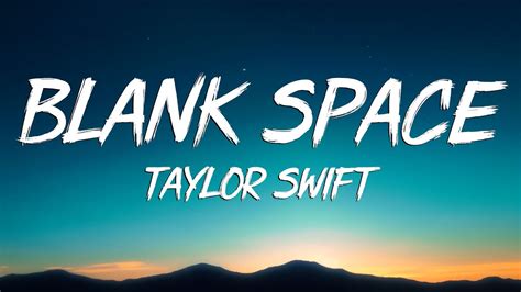 Blank Space Taylor Swift Lyrics Video Youtube