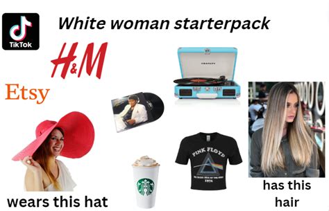 American White Woman Starterpack R Starterpacks Starter Packs