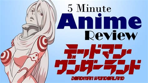 5 Minute Anime Review Deadman Wonderland Youtube