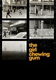 The Girl Chewing Gum - película: Ver online en español