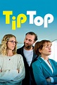 Tip Top (2013) - Chacun Cherche Son Film