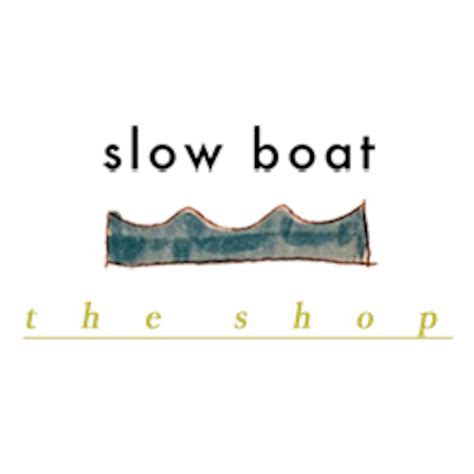 Slow Boat ・ The Shop