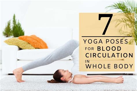 Yoga For Blood Circulation 7 Best Poses To Improve Circulation In