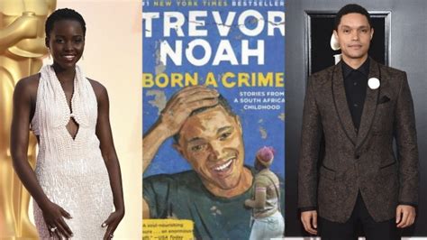 Lupita Nyong’o To Produce Star In Movie Based On Trevor Noah’s Autobiography Afro American