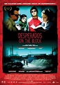 Desperados on the Block (2009) - FilmAffinity