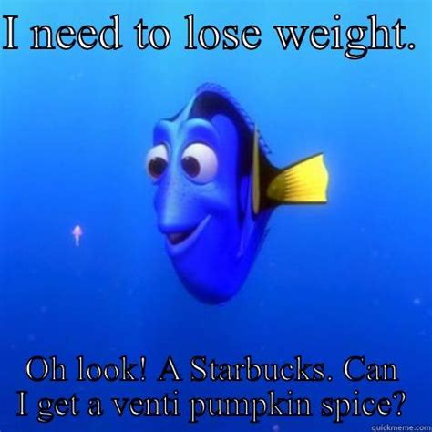 Small coffee cup with lid. Gotta lose weight. Stopped by Starbucks - quickmeme