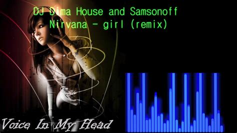 Dj Dima House And Samsonoff Nirvana Remix Youtube