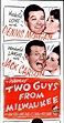Two Guys from Milwaukee (1946) - IMDb
