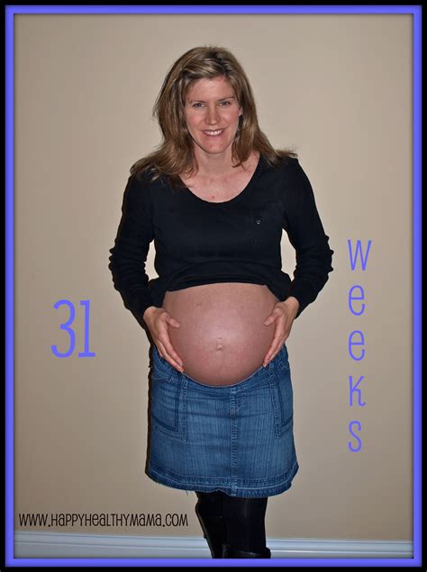 My Pregnancy 31 Weeks Take 2 Happy Healthy Mama