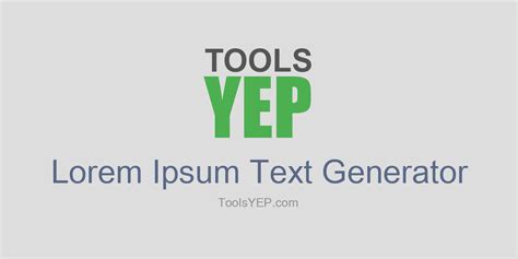 Lorem Ipsum Text Generator Toolsyep