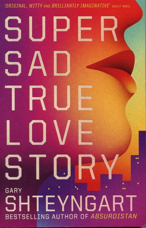 Super Sad True Love Story By Gary Shteyngart Elaine Cusack