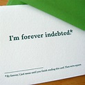 Forever Indebted Thank You Card | Thank you cards, Cards, Printed cards