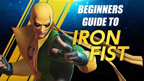 Iron Fist Beginners Guide Marvel Ultimate Alliance 3 Mua3 Youtube