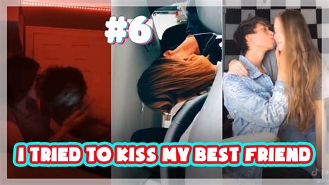 Today I Tried To Kiss My Best Friend 6 💋 New Trend Tiktok Compilation 2021 😘 Youtube