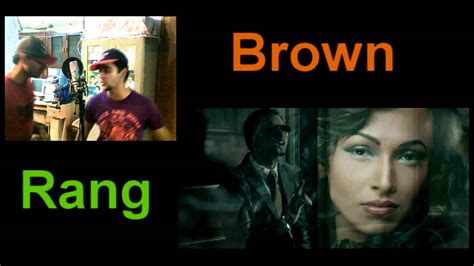 Brown Rang Yo Yo Honey Singh Cover Youtube