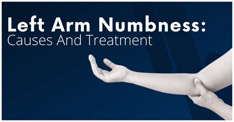 Left Arm Numbness Causes And Treatment