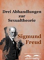 Drei Abhandlungen zur Sexualtheorie (Sigmund Freud - andersseitig.de)