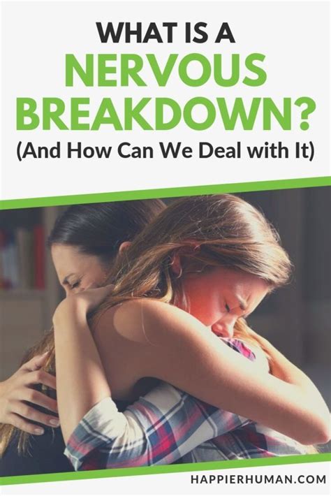 Nervous Breakdown Definition Signs And How To Deal With It Happier