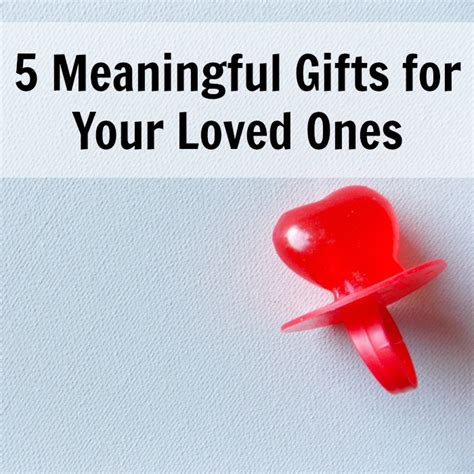 Our selection of presents is truly unique, offering meaningful, novelty, and unusual gifts for him that reflect the lucky recipient's personality. Catherine Denton: 5 Meaningful Gifts for Your Loved Ones