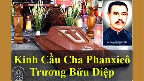 Kinh Cầu Cha Phanxicô Trương Bửu Diệp Có Lời Kinh để đọc Theo Youtube